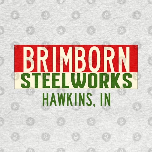 Brimborn Steelworks Hawkins Indiana by StckrMe